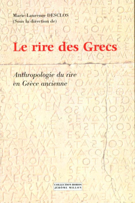 Emprunter Le rire des Grecs. Anthropologie du rire en Grèce ancienne livre