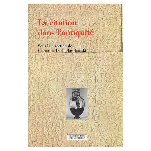 Emprunter La citation dans l'Antiquité. Actes du colloque du PARSA, Lyon, ENS LSH, 6-8 novembre 2002 livre