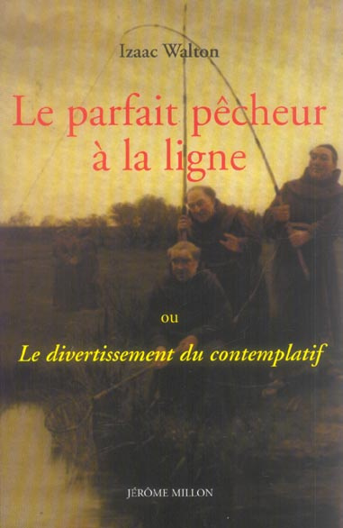 Emprunter Le parfait pêcheur à la ligne. Ou Le divertissement du contemplatif livre