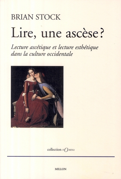 Emprunter Lire, une ascèse ? Lecture ascétique et lecture esthétique dans la culture occidentale livre