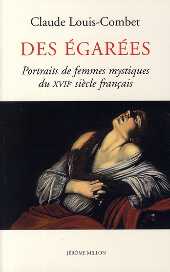 Emprunter Des égarées. Portraits de femmes mystiques du XVIIe siècle français livre