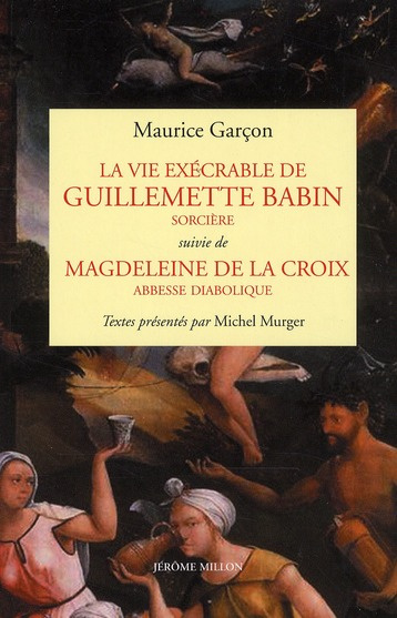 Emprunter VIE EXECRABLE DE GUILLEMETTE BABIN, SORCIERE livre