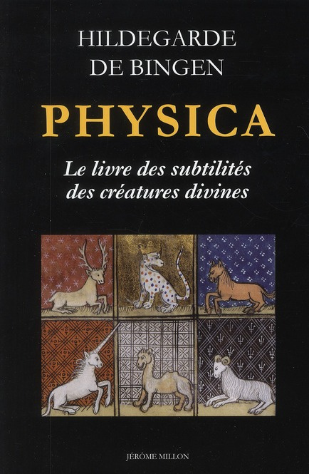 Emprunter Physica, Le Livre des subtilités des créatures divines. Les plantes, les éléments, les pierres, les livre