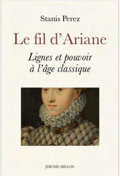 Emprunter Le fil d'Ariane. Lignes et pouvoir à l'âge classique livre