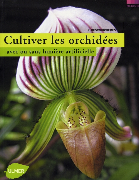 Emprunter Cultiver les orchidées. Avec ou sans lumière artificielle livre