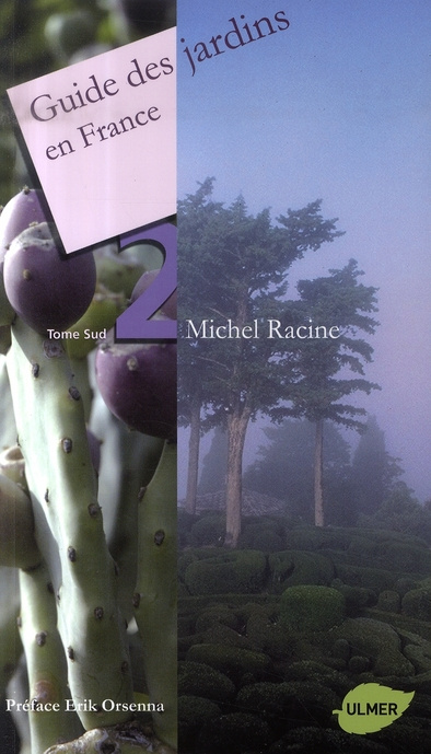 Emprunter Guide des jardins en France. Tome 2, Sud livre