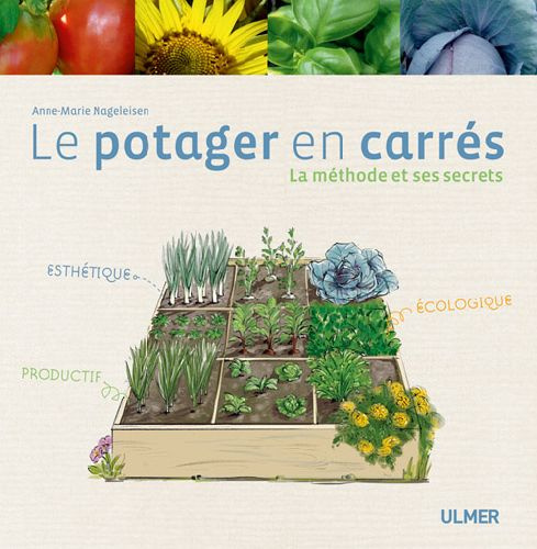 Emprunter Le potager en carrés. La méthodes et ses secrets livre