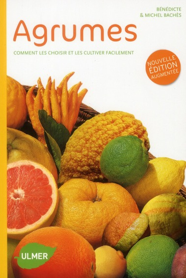 Emprunter Agrumes. Comment les choisir et les cultiver facilement livre