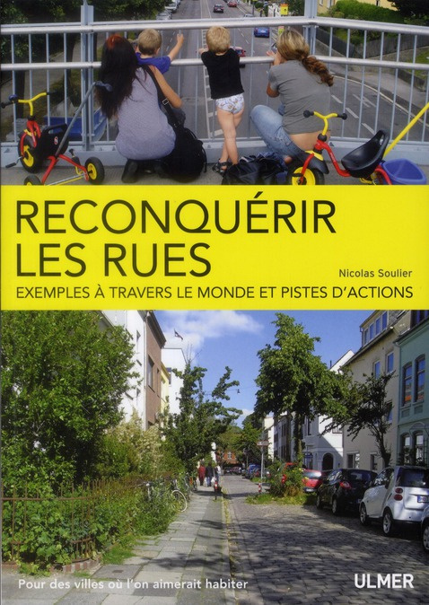 Emprunter Reconquérir les rues. Exemples à travers le monde et pistes d'actions livre