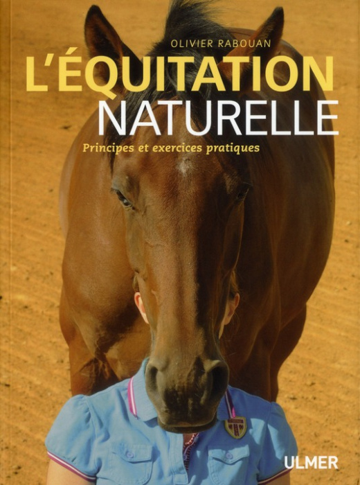 Emprunter L'équitation naturelle. Principes et exercices pratiques livre