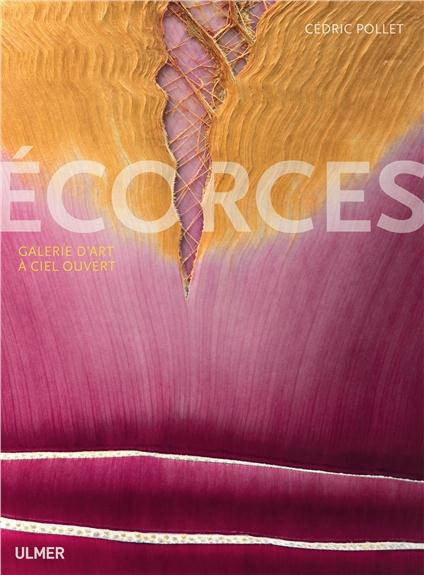 Emprunter Ecorces. Galerie d'art à ciel ouvert livre