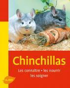 Emprunter Chinchillas. Les connaître, les nourrir, les soigner livre