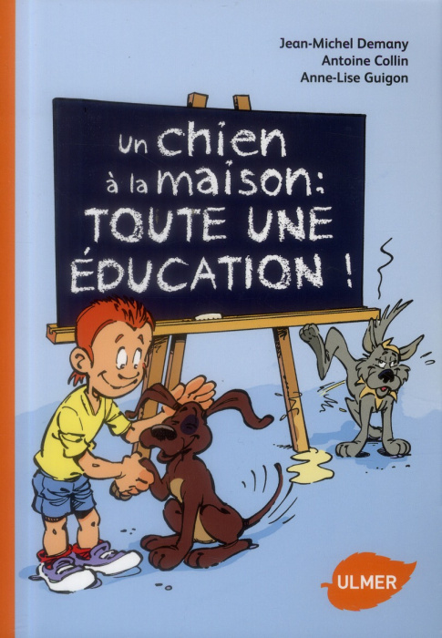 Emprunter Un chien à la maison : toute une éducation ! livre
