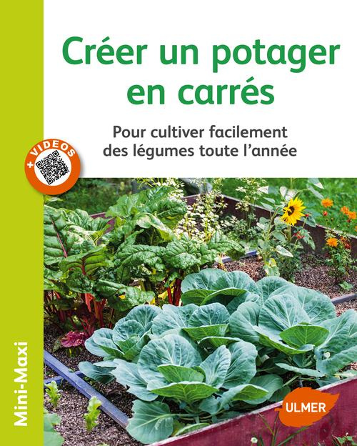 Emprunter Créer un potager en carrés. Pour cultiver facilement des légumes toute l'année livre