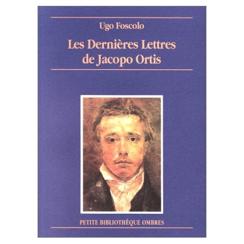 Emprunter Les dernières lettres de Jacopo Ortis livre
