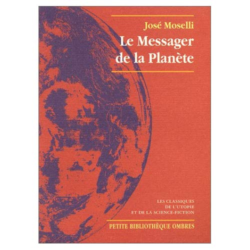 Emprunter LE MESSAGER DE LA PLANETE livre