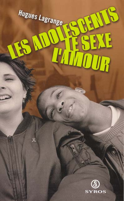 Emprunter Les adolescents, le sexe, l'amour. Itinéraires contrastés livre