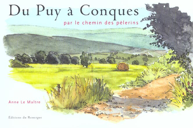Emprunter Du Puy à Conques par le chemin des pèlerins livre