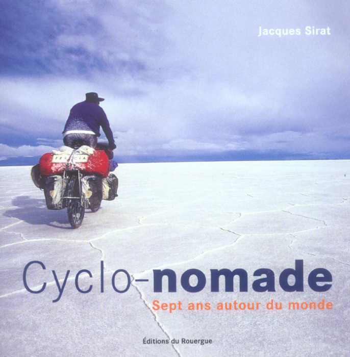 Emprunter Cyclo-nomade. Sept ans autour du monde livre