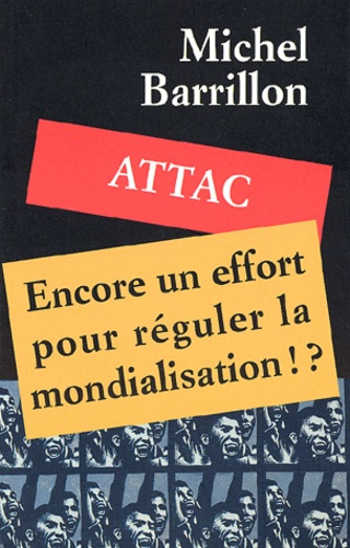 Emprunter Attac, encore un effort pour réguler la mondialisation !? livre