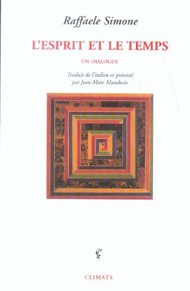 Emprunter L'esprit et le temps. Un dialogue livre