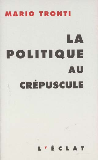 Emprunter LA POLITIQUE AU CREPUSCULE livre