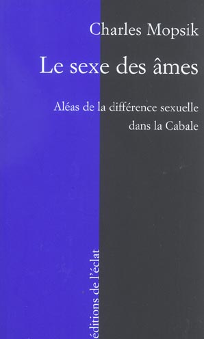Emprunter Le sexe des âmes. Aléas de la différence sexuelle dans la Cabale livre
