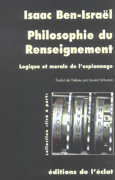 Emprunter Philosophie du renseignement. Logique et morale de l'espionnage livre