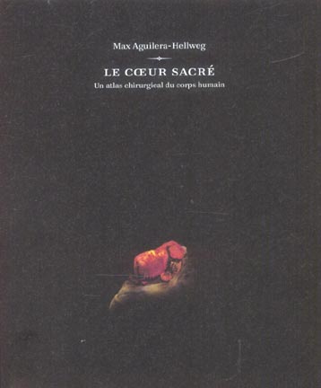 Emprunter LE COEUR SACRE - ATLAS CHIRURGICAL DU CORPS HUMAIN livre