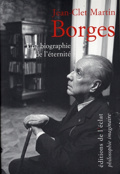 Emprunter Borges. Une biographie de l'éternité livre