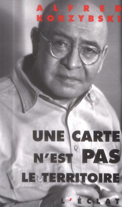 Emprunter Une carte n'est pas le territoire / Prolégomènes aux systèmes non aristotéliciens et à la sémantique livre
