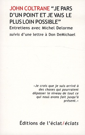 Emprunter Je pars d'un point et je vais le plus loin possible. Entretiens suivis d'une lettre à Don DeMichael livre