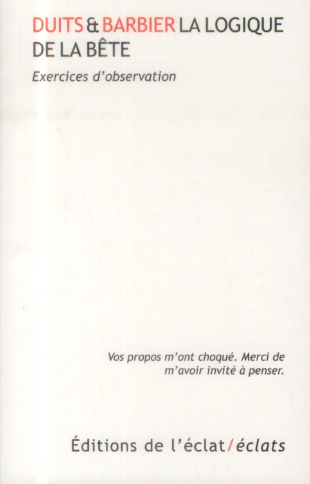Emprunter La logique de la bête. Exercices d'observation livre