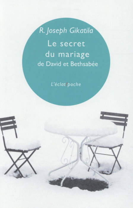 Emprunter Le secret du mariage de David et Bethsabée livre