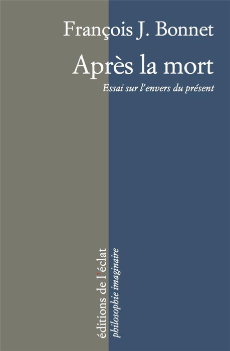 Emprunter Après la mort. Essai sur l'envers du présent livre