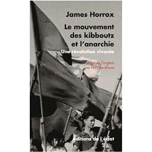 Emprunter Le mouvement des kibboutz et l'anarchie. Une révolution vivante livre