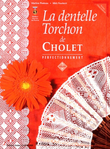 Emprunter La dentelle Torchon de Cholet / Volume 2, Perfectionnement livre