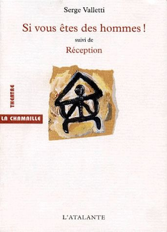 Emprunter Si vous êtes des hommes !. suivi de Réception. [Valence, Théâtre Bel Image, Comédie de Valence, 8 oc livre