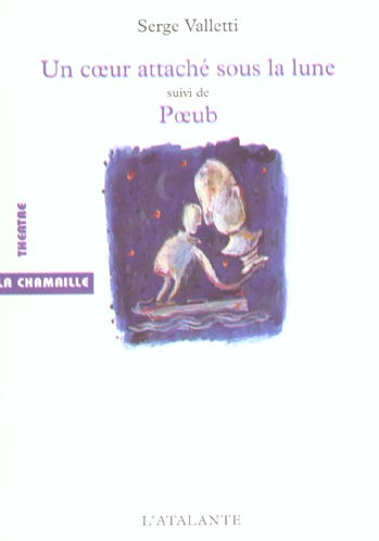 Emprunter Un coeur attaché sous la lune suivi de Poeub livre