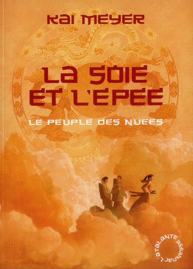 Emprunter Le peuple des nuées Tome 1 : La soie et l'épée livre