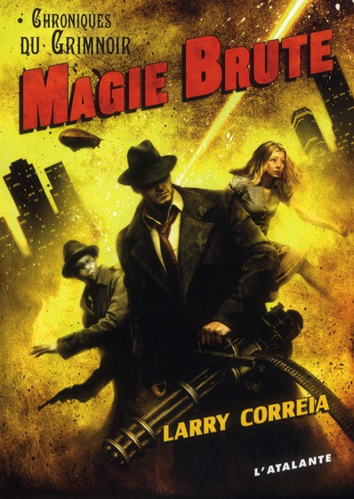 Emprunter Chroniques du Grimnoir Tome 1 : Magie brute livre