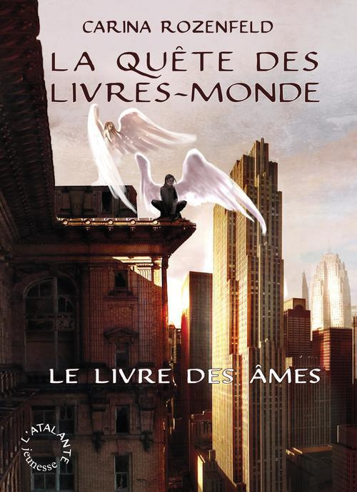 Emprunter La Quête des Livres-Monde Tome 1 : Le livre des âmes livre