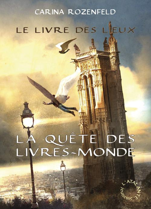 Emprunter La Quête des Livres-Monde Tome 2 : Le livre des lieux livre