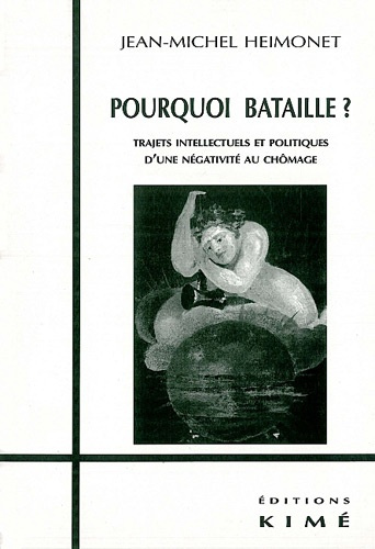 Emprunter POURQUOI BATAILLE ? Trajets intellectuels et politiques d'une négativité au chômage livre