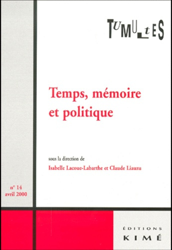 Emprunter Tumultes N° 14, Avril 2000 : Temps, mémoire et politique livre
