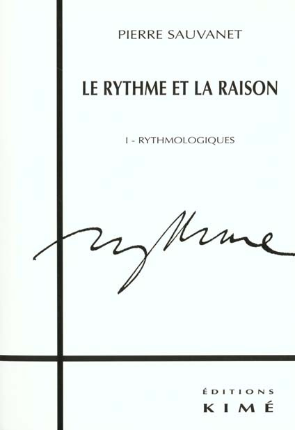 Emprunter Le rythme et la raison. Tome 1, Rythmologiques livre