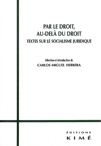 Emprunter Par le droit, au-delà du droit. Textes sur le socialisme juridique livre