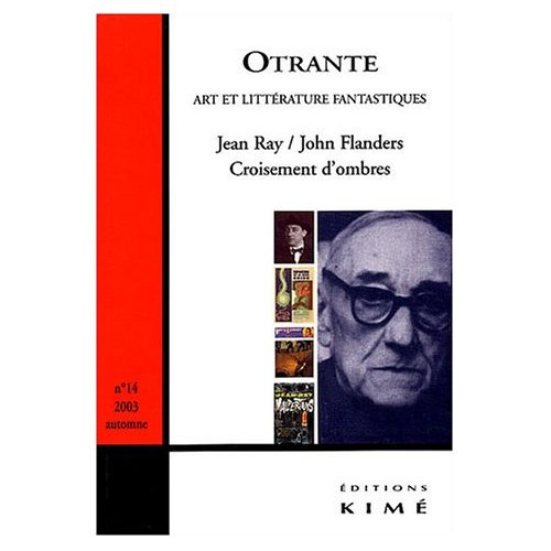 Emprunter Otrante N° 14, automne 2003 : Jean Ray/John Flanders. Croisement d'ombres livre
