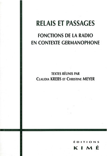 Emprunter Relais et passages. Fonctions de la radio en contexte germanophone livre