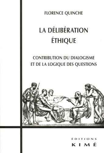 Emprunter La délibération éthique. Contribution du dialogisme et de la logique des questions livre